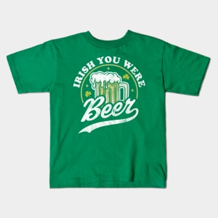 Irish You Were Beer St. Patrick Day Drinking Retro Vintage Kids T-Shirt